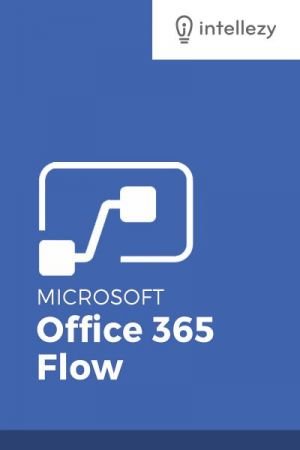 Intellezy - Office 365 Introduction to Flow