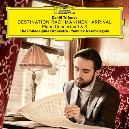 Daniil Trifonov, The Philadelphia Orchestra &amp; Yannick Nézet-Séguin - Destination Rachmaninov: Arrival (2019) (Hi-Res)