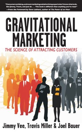 Gravitational Marketing: The Science of Attracting Customers (Audiobook)