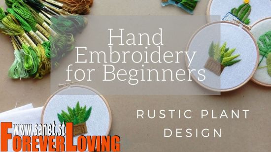 Hand Embroidery for Beginners: Rustic Plant Design Hoop Art