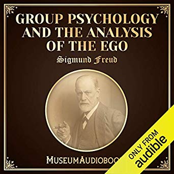 Group Psychology and the Analysis of the Ego (Audiobook)