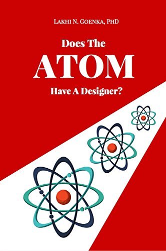 Does the Atom Have A Designer? 