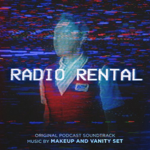 Makeup and Vanity Set - Radio Rental (Original Podcast Soundtrack) (2019) Hi-Res