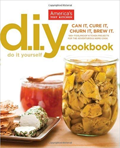 The America's Test Kitchen Do-It-Yourself Cookbook