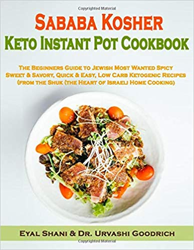 Sababa Kosher Keto Instant Pot Cookbook 