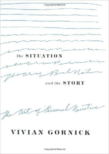 The Situation and the Story: The Art of Personal Narrative