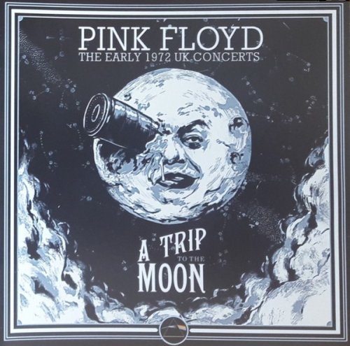 Pink Floyd - A Trip to the Moon: The Early 1972 Concerts (2019) Mp3