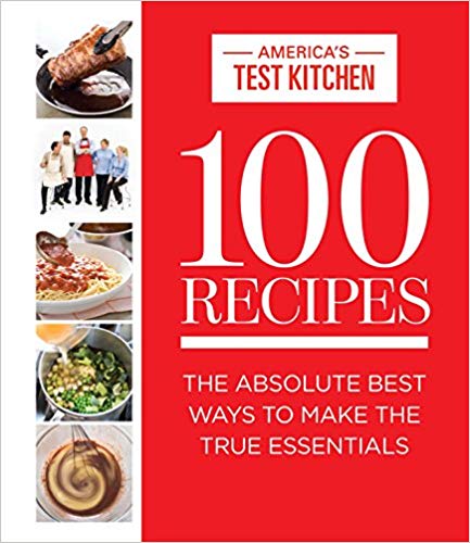 100 Recipes The Absolute Best Ways To Make The True Essentials [PDF]