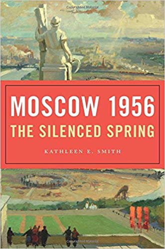 Moscow 1956: The Silenced Spring 