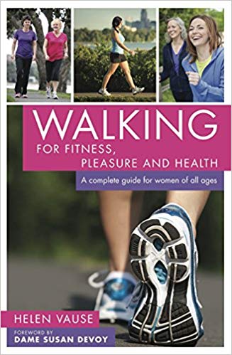 Walking for Fitness, Pleasure and Health