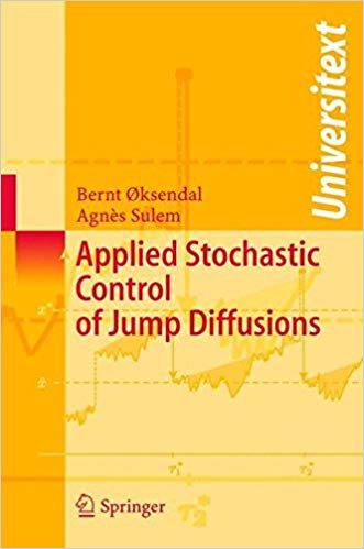 Applied Stochastic Control of Jump Diffusions Applied Stochastic Control of Jump Diffusions