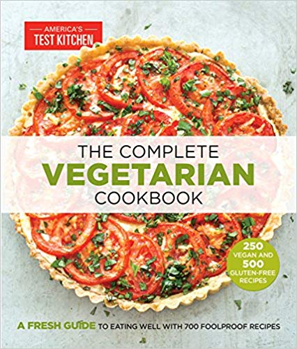 The Complete Vegetarian Cookbook: A Fresh Guide to Eating Well With 700 Foolproof Recipes PDF