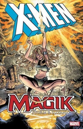 The Story – X-Men – Magik – Storm &amp; Illyana (TPB) (2017)