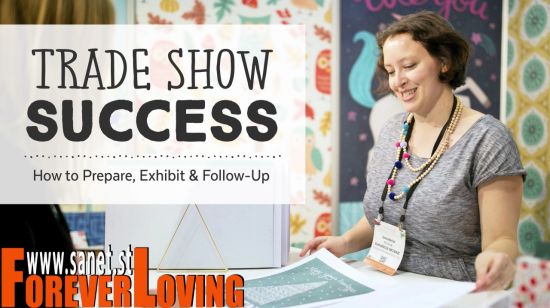 Trade Show Success: How to Prepare, Exhibit &amp; Follow Up