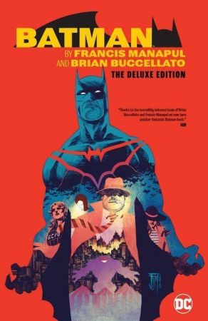 The Story – Batman by Francis Manapul &amp; Brian Buccellato – The Deluxe Edition (2018)