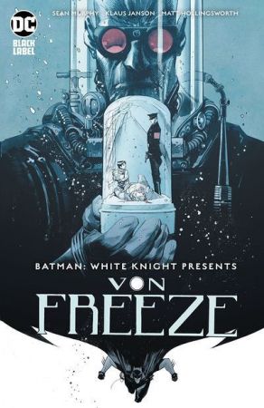 The Story – Batman – White Knight Presents Von Freeze #1 (2019)