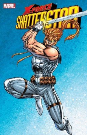 The Story – X-Force – Shatterstar (TPB) (2017)