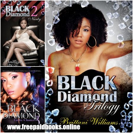Black Diamond series by Brittani Williams