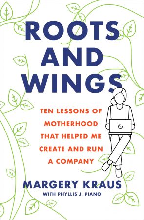 FreeCourseWeb Roots and Wings Ten Lessons of Motherhood that Helped Me Create and Run a Company