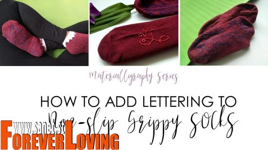 Adding Monoline Lettering and Calligraphy To Create Non-Slip Grippy Socks