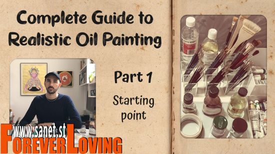 Complete Guide to Realistic Oil Painting - Part 1: Starting Point