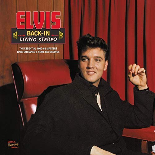 Elvis Presley - Back-In Living Stereo (The Essential 1960-62 Masters, Rare Outtakes &amp; Home Recordings) (2019) MP3/FLAC