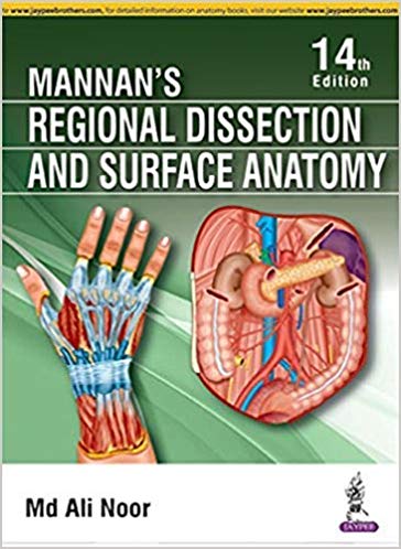 Mannan’s Regional Dissection and Surface Anatomy, 14th edition