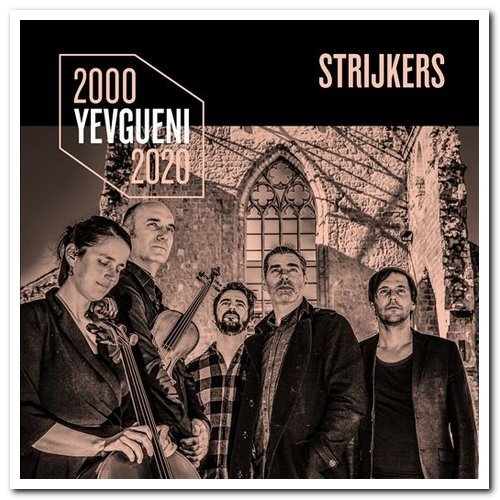 Yevgueni - 2000-2020: Strijkers 2CD Set (2019)