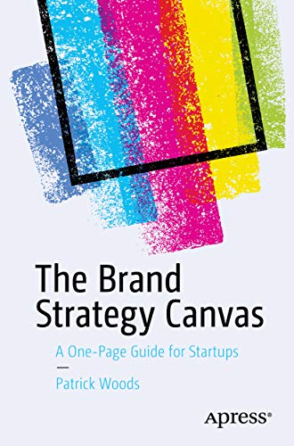 The Brand Strategy Canvas: A One-Page Guide for Startups (EPUB)