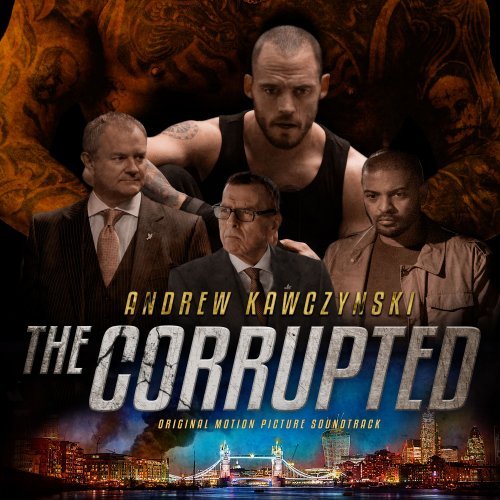 Andrew Kawczynski - The Corrupted (Original Motion Picture Soundtrack) (2019) Hi-Res
