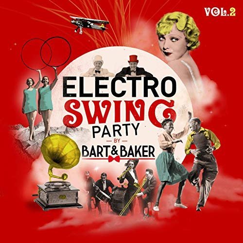 VA - Electro Swing Party by Bart&amp;Baker, Vol.2 (2019)