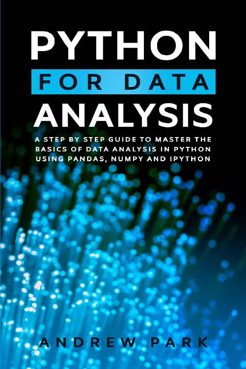 Python For Data Analysis A Step By Step Guide To Master The Basics Of 7343