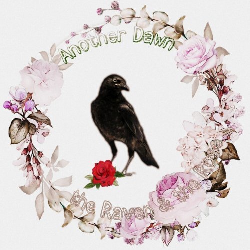 Another Dawn - The Raven &amp; The Rose (Musical Edition 2020) (2019)