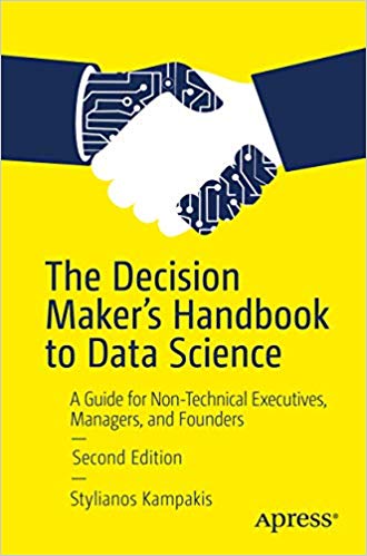 FreeCourseWeb The Decision Maker s Handbook to Data Science A Guide for Non Technical Executives Managers and Founders 2nd Edition