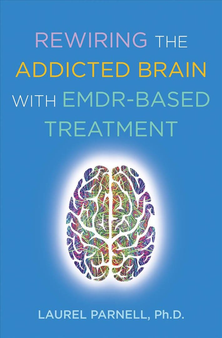 Download Rewiring the Addicted Brain with EMDR-Based ...