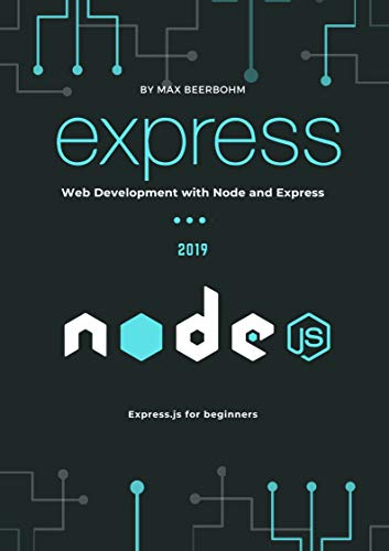 Express.js: Web Development with Node and Express