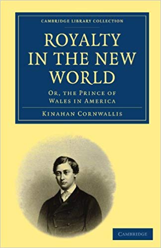 Royalty in the New World: Or, the Prince of Wales in America