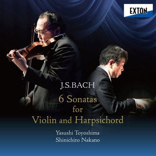 Yasushi Toyoshima &amp; Shinichiro Nakano - J.S. Bach: 6 Sonatas for Violin and Cembalo (2019)