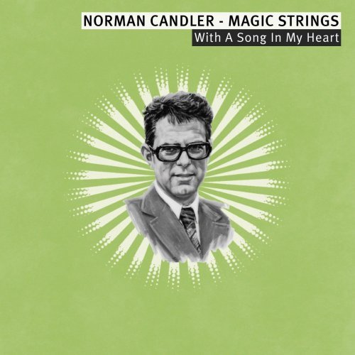 Norman Candler &amp; The Magic Strings - With a Song in My Heart - Norman Candler - Magic Strings (2019) Hi-Res