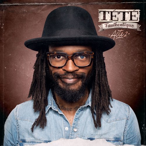 Tété - Fauthentique, Acte 2 (2019) Hi-Res