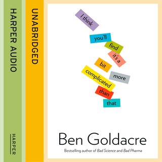I Think You’ll Find It’s a Bit More Complicated Than That (Audiobook)