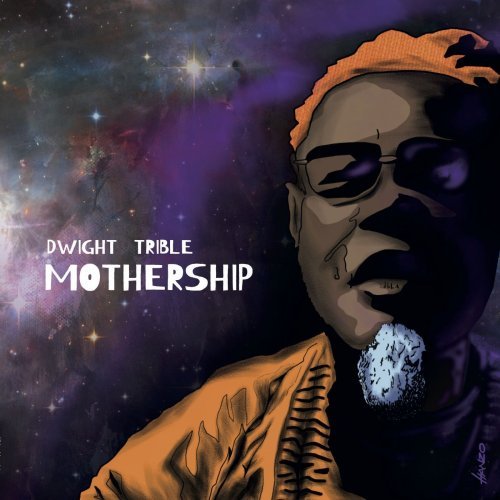 Dwight Trible - Mothership (2019) Hi-Res