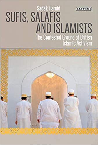FreeCourseWeb Sufis Salafis and Islamists The Contested Ground of British Islamic Activism