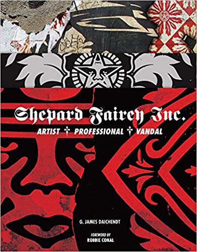 Shepard Fairey Inc.: Artist/Professional/Vandal 