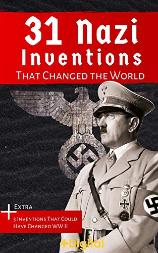 31 Nazi Inventions That Changed the World 