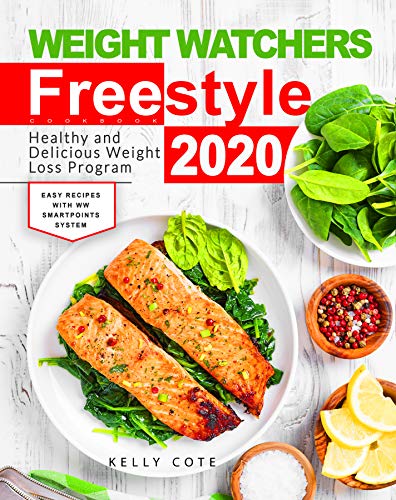 Weight Watchers Freestyle Cookbook: Healthy and Delicious Weight Loss Program 2020 (EPUB True)