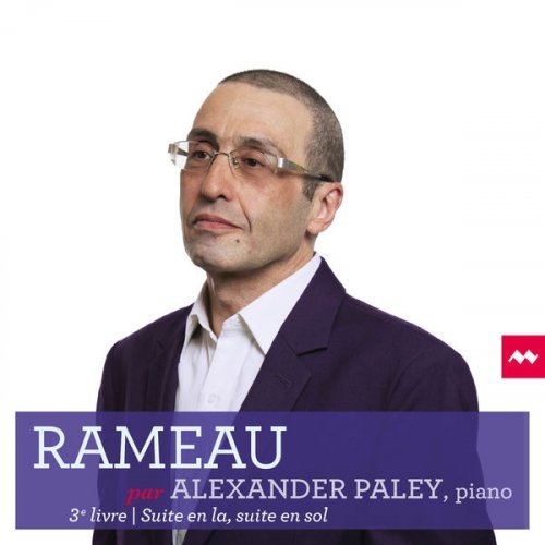 Alexander Paley - Rameau par Alexander Paley (2014) Hi-Res