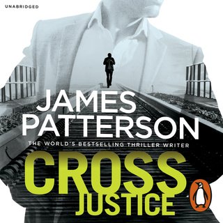Cross Justice by James Patterson (Audiobook)