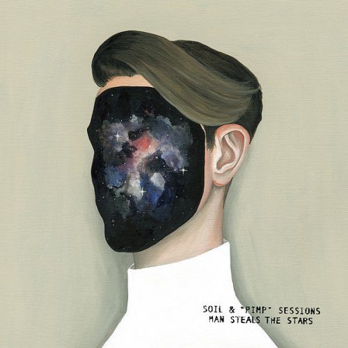 SOIL &amp; "PIMP" SESSIONS - MAN STEALS THE STARS (2019)