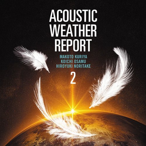 Makoto Kuriya, Koichi Osamu, Hiroyuki Noritake - Acoustic Weather Report 2 (2019) Hi-Res